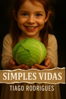 Simples Vidas (Portuguese Edition) B0FK81J6LC Book Cover