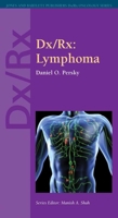 Dx/Rx: Lymphoma (Jones and Bartlett Publishers DX/RX Oncology) (Dx/Rx Oncology Series) 0763750247 Book Cover