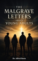 The Malgrave Letters about Young Adults: Letters from a Senior to a Junior Devil on the Temptation of Teenagers B0H4Q5J1H6 Book Cover