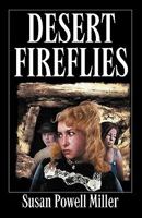 Desert Fireflies 0984170804 Book Cover