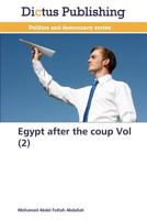 Egypt after the coup Vol 3847389106 Book Cover