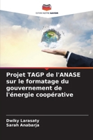 Projet TAGP de l'ANASE sur le formatage du gouvernement de l'énergie coopérative 6207632508 Book Cover