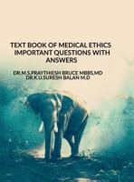 Text Book of Medical Ethics Important Questions with Answers: Text Book of Medical Ethics Important Questions with Answers B0FVLFDYWG Book Cover