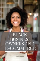 Black business owners and e-commerce 8340024310 Book Cover
