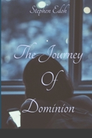 The Journey of Dominion 9552103975 Book Cover