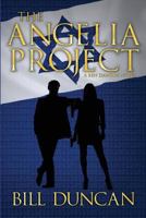 The Angelia Project: A Ben Dawson Novel 0991121325 Book Cover