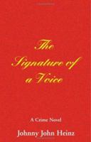 The Signature of a Voice 1904433006 Book Cover