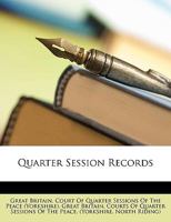 Quarter Session Records 1341647463 Book Cover