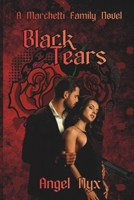 Black Tears: A Marchetti Family Novel 1699277451 Book Cover