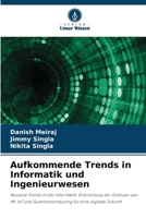 Aufkommende Trends in Informatik und Ingenieurwesen: Neueste Trends in der Informatik: Erforschung der Grenzen von MI, IoT und Quantencomputing für eine digitale Zukunft 6206283100 Book Cover