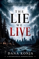 The Lie We Live B0HBJLP7BL Book Cover