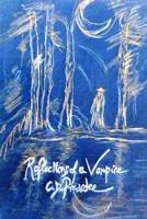 Reflections of a Vampire 1499581173 Book Cover