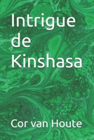 Intrigue de Kinshasa (French Edition) B0DYYKB6P9 Book Cover