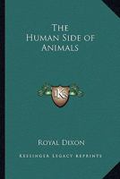 The Human Side of Animals 1018216510 Book Cover