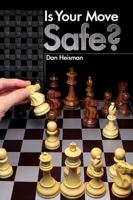 Is Your Move Safe? 1936277719 Book Cover