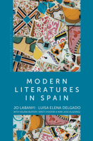 Modern Literatures in Spain 0745634966 Book Cover