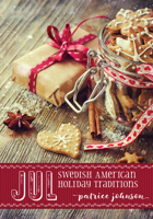Jul: Swedish American Holiday Traditions 1681340437 Book Cover