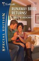 Runaway Bride Returns! (Silhouette Special Edition) 0373654553 Book Cover