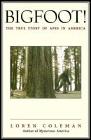 Bigfoot! : The True Story of Apes in America 0743469755 Book Cover