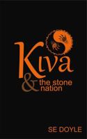 Kiva & the Stone Nation:The Forbidden Canyon 0989775615 Book Cover