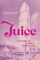 Spritzen. Geschichte der weiblichen Ejakulation: Originalveröffentlichung 0262048515 Book Cover