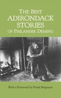 The Best Adirondack Stories of Philander Deming (New York Classics) 0815604424 Book Cover