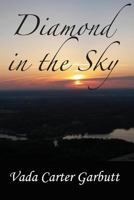 Diamond in the Sky 0989714209 Book Cover