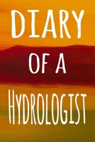 Diary of a Hydrologist: The perfect gift for the professional in your life - 119 page lined journal 1694238229 Book Cover