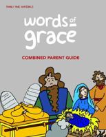 Words of Grace Combined Parent Guide 1946853003 Book Cover