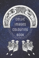 Celtic Images Colouring Book B084DG25BC Book Cover