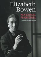 Elizabeth Bowen: New Critical Perspectives 1859184359 Book Cover