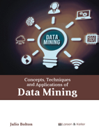 Concepts, Techniques and Applications of Data Mining B0FH64DPWJ Book Cover