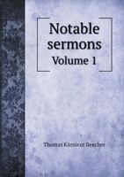 Notable Sermons Volume 1 1248476336 Book Cover
