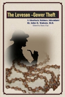 The Leveson-Gower Theft: A Sherlock Holmes adventure B08B3335DV Book Cover