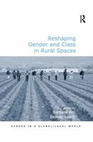 Reshaping Gender and Class in Rural Spaces 0367605503 Book Cover