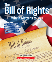 The Bill of Rights: Why it Matters to You (A True Book: Why It Matters) 053123181X Book Cover