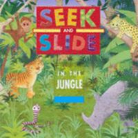 Seek and Slide in the Jungle (Seek & Slide) 1902227735 Book Cover