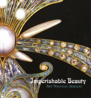 Imperishable Beauty: Art Nouveau Jewelry 0853319979 Book Cover