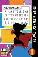 Boom! Comics by Kim: A What Happens Next Comic Book For Budding Illustrators And Story Tellers (Make Your Own Comics Workbook) 1723599840 Book Cover
