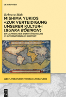 Mishima Yukios Zur Verteidigung Unserer Kultur (Bunka Boeiron): Ein Japanischer Identitatsdiskurs Im Internationalen Kontext 3110353172 Book Cover