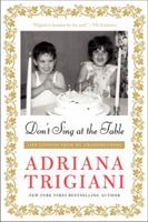 Don't Sing at the Table: Life Lessons from My Grandmothers 0061958956 Book Cover