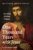One Thousand Years with Jesus 1532610718 Book Cover