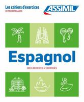 Spanish Exercise Book for Intermediate: Cahier Exercices Espagnol Intermediaire 2700581814 Book Cover