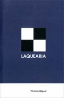Laquearia: Victoria Miguel 0986038318 Book Cover