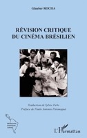 La révision critique du cinema brésilien (Recherches Amériques Latines) (French Edition) 2343226296 Book Cover