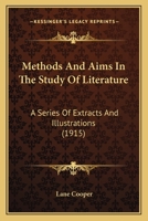 Methods and Aims in the Study of Literature; A Series of Extracts and Illustrations 101730341X Book Cover