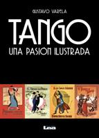 Tango: Una pasión ilustrada 9876342754 Book Cover