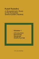 A Biosystematic Study of the European Stratiomyidae (Diptera): Volume 1 - Introduction, Beridinae, Sarginae and Stratiomyinae 9061931320 Book Cover