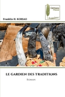 Le Gardien Des Traditions (French Edition) 6207814800 Book Cover