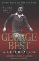 George Best: A Celebration 1844544559 Book Cover